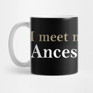 I meet my wife on Ancestry.com Mug